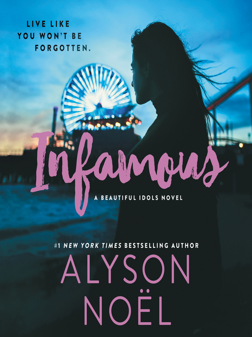 Title details for Infamous by Alyson Noel - Available